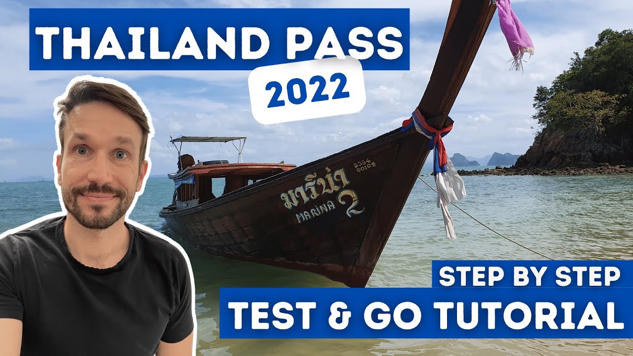 Einreise nach Thailand 2022 ohne Quarantäne: Thailand Pass richtig ausfüllen | Test \u0026 Go beantragen