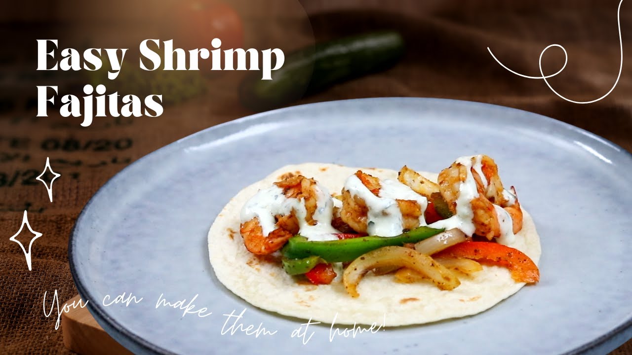 Fajitas de Camarón Receta Mexicana Fácil 【 2024 】 Hacerlo Como