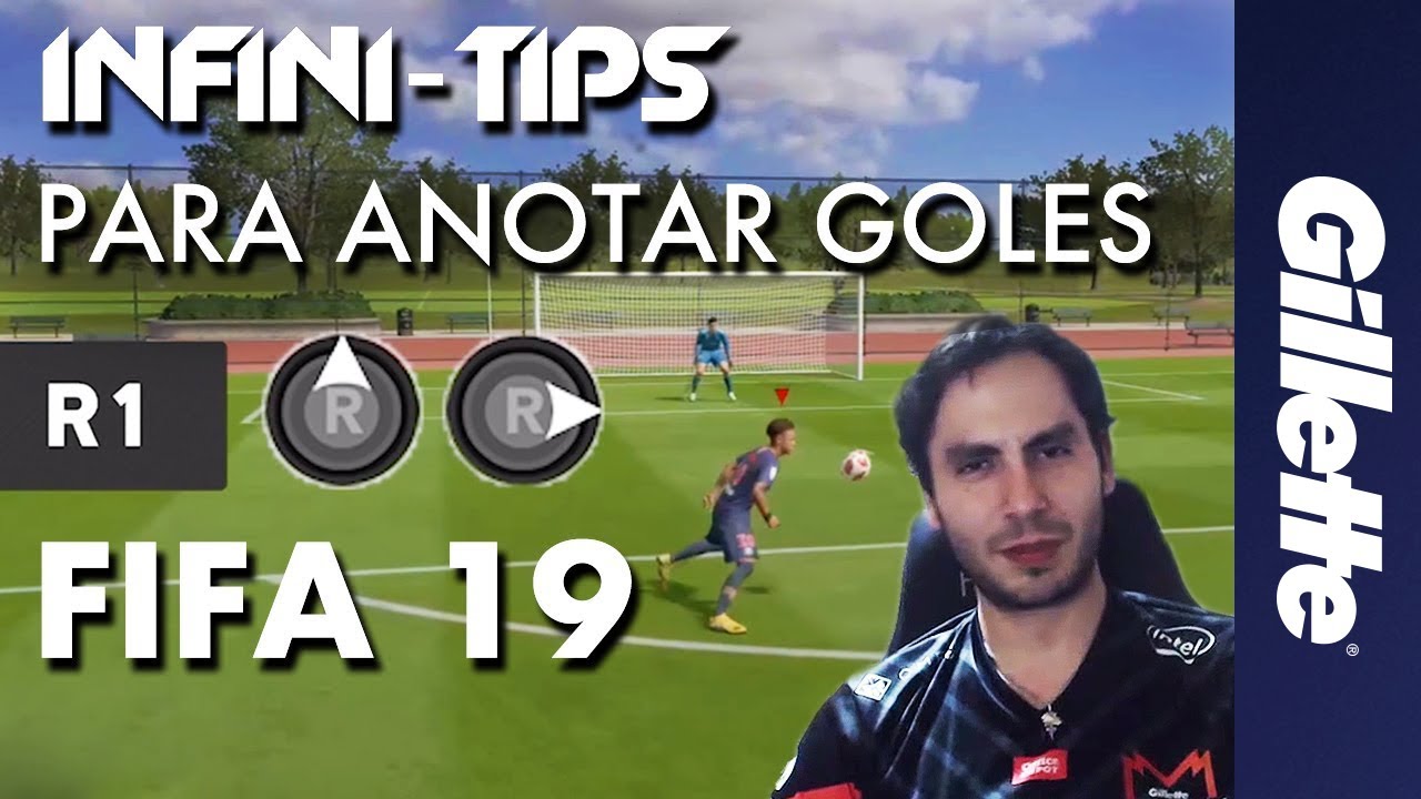 FIFA 19 Tips para Anotar Goles como un Jugador Esports Profesional | Gillette Infinity Esports