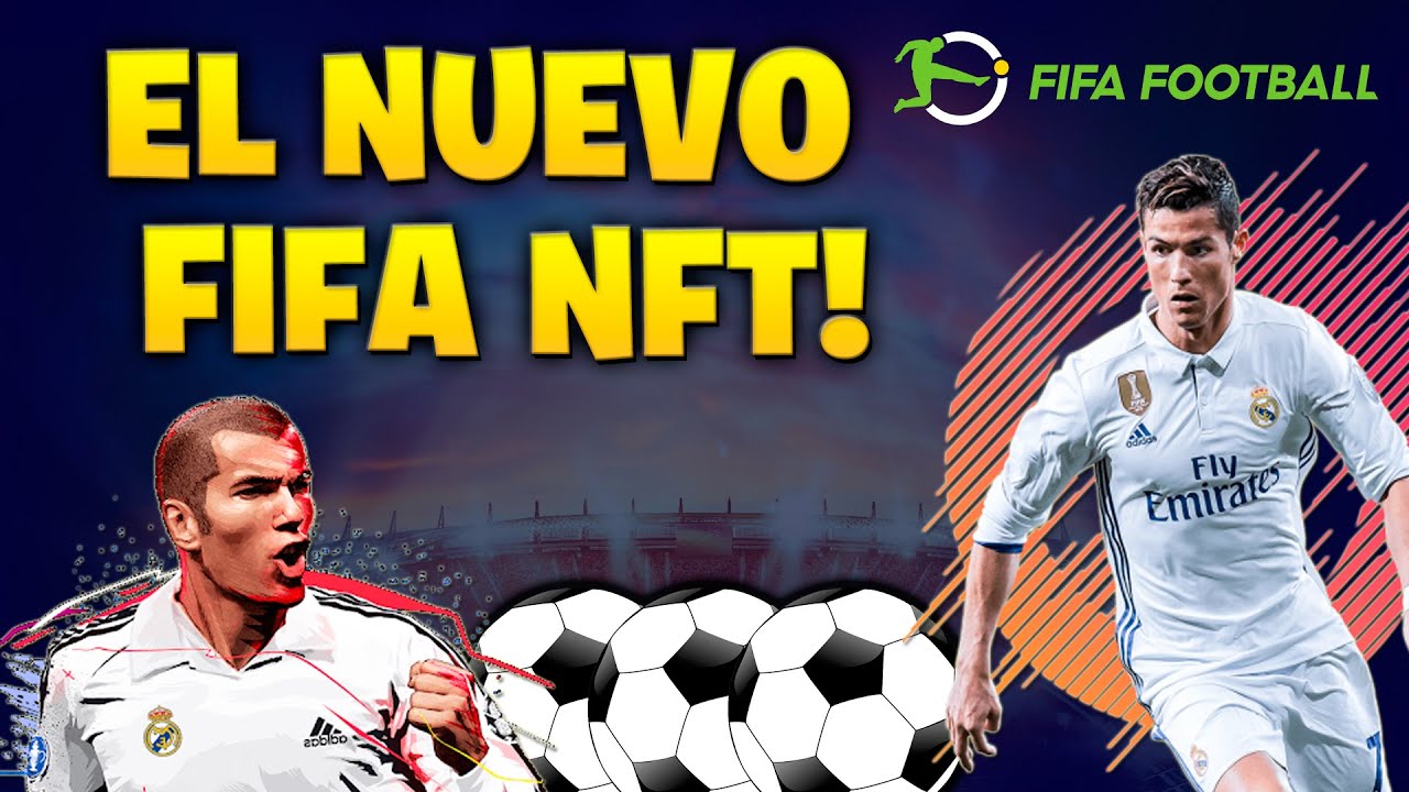 ⚽FIFA FOOTBALL: EL NUEVO FIFA NFT! YA PUEDES GANAR DINERO JUGANDO AL CLASICO JUEGO DE FIFA 2022⚽
