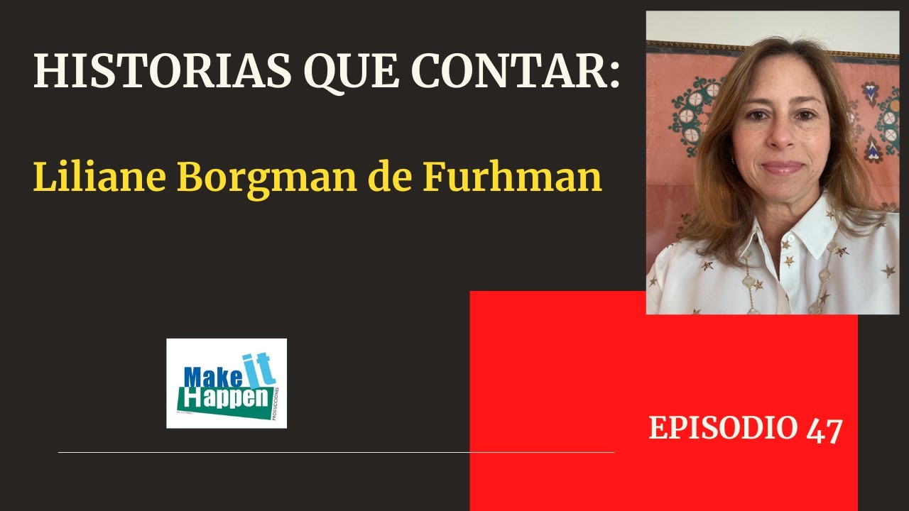 Historias que contar con Liliane Fuhrman