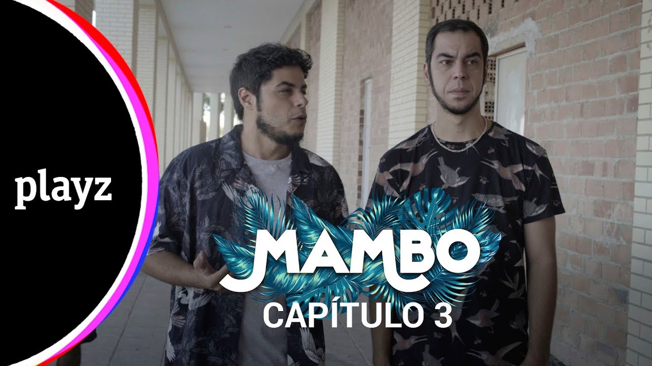 MAMBO 1x03 | Playz