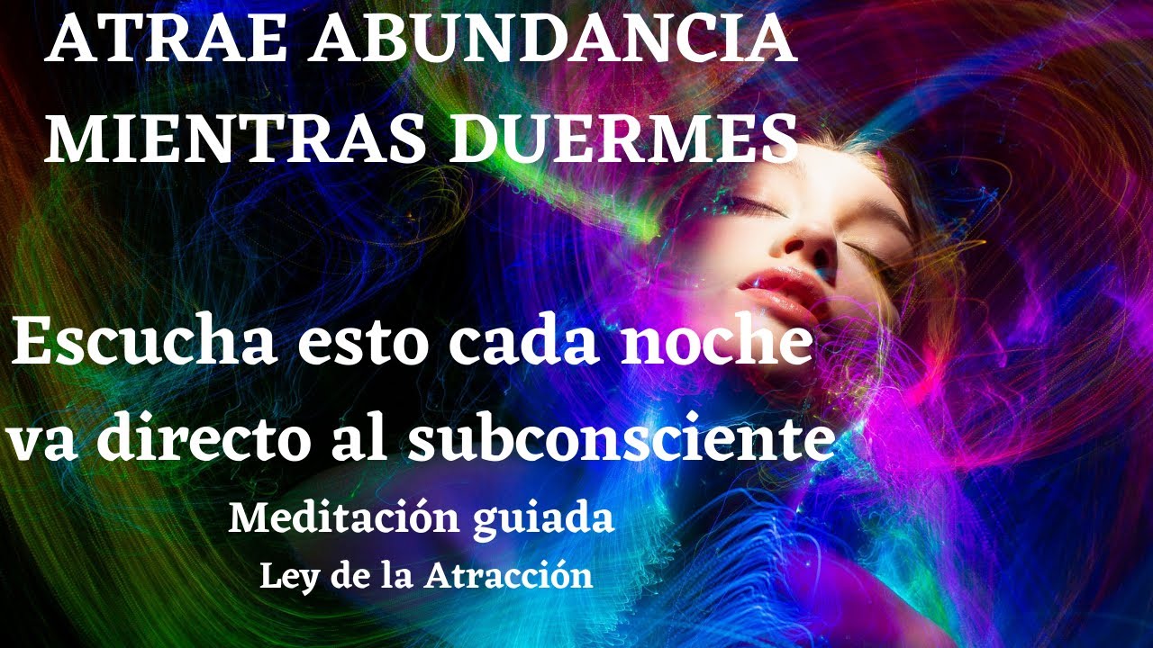 💙💙Meditación guiada con AFIRMACIONES PARA ATRAER DINERO, PROSPERIDAD Y ABUNDANCIA MIENTRAS DUERMES💙💙