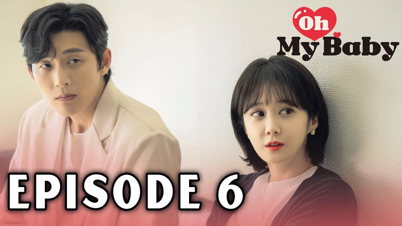 Oh My Baby - Episodio 6 - Episodio completo con subtítulos Spanish | K-drama | dramas coreanos