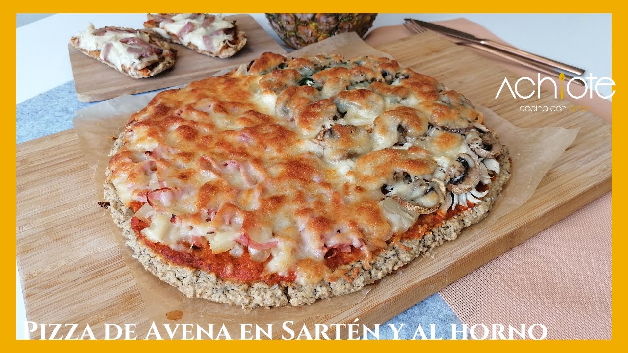 PIZZA de AVENA en SARTÉN y AL HORNO | La Pizza sin Harina y sin gluten que te encantará