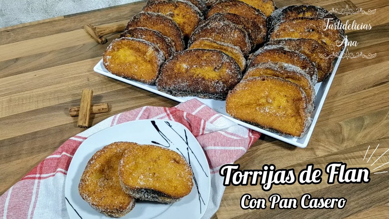 TORRIJAS de FLAN con PAN CASERO, RECETA MUY FÁCIL