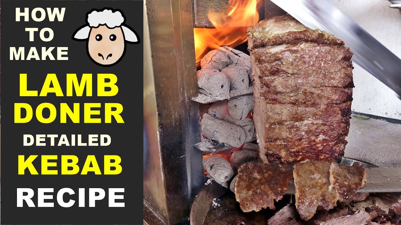 Turkish Lamb Doner Kebab Recipe How to Make doner Sauce Iskender Lavash Wrap