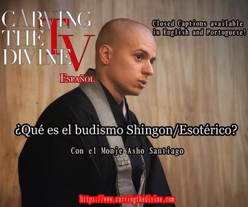 \"¿Qué es el budismo Shingon/Esotérico?\" Con el Monje Asho Santiago (SUB: ENG. SPA. POR.)