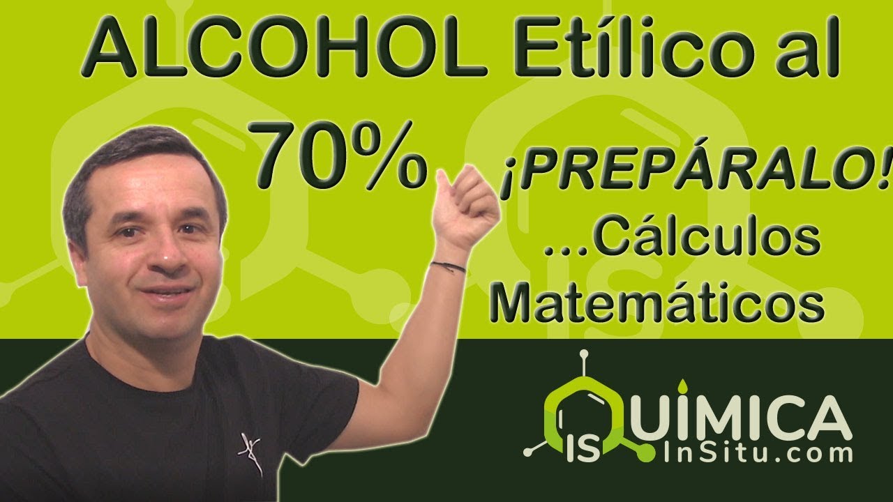 ALCOHOL Etílico al 70% en 3 PASOS [Cálculos Matemáticos] @QuímicaInSitu