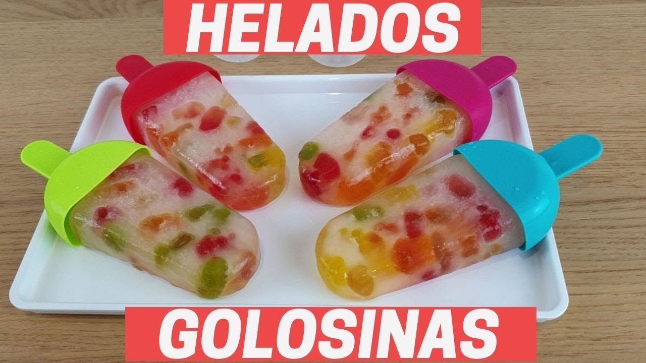 COMO HACER HELADOS CASEROS CON MOLDES PARA NIÑOS - Helados de Golosinas