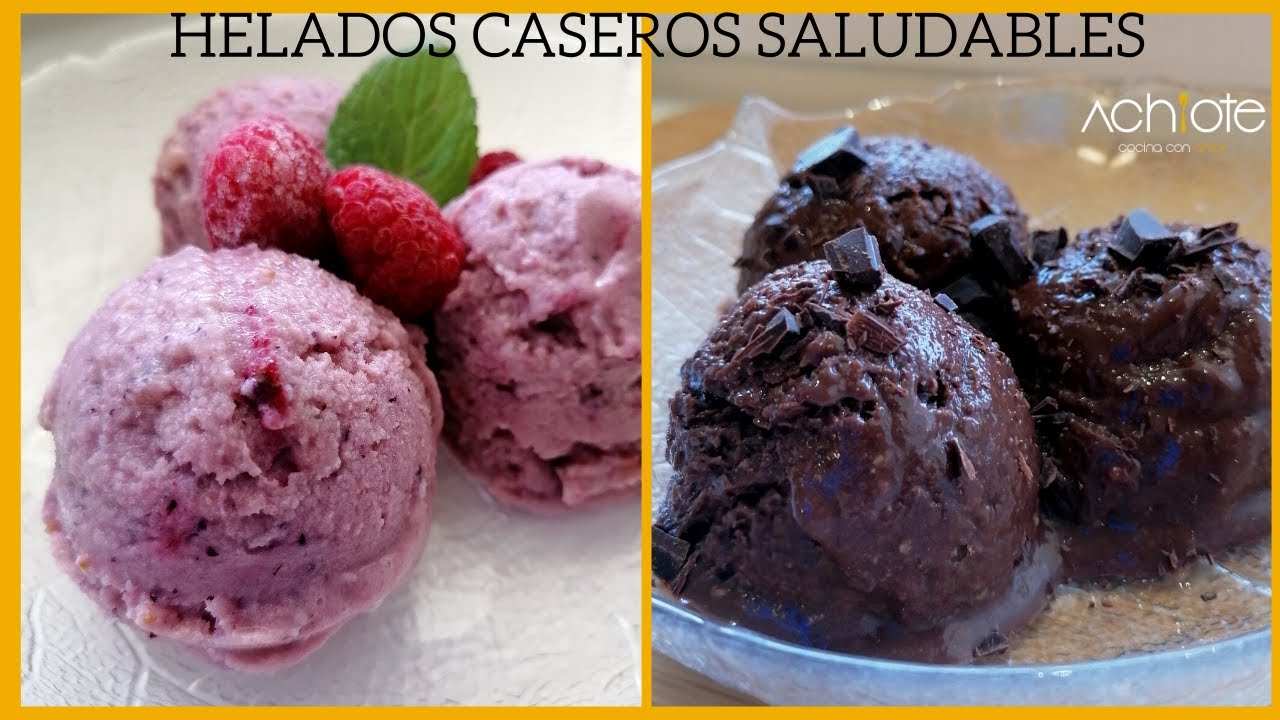 Cómo hacer HELADOS CASEROS SALUDABLES | Tu Familia los amará y lo mejor de todo: Muy Saludables