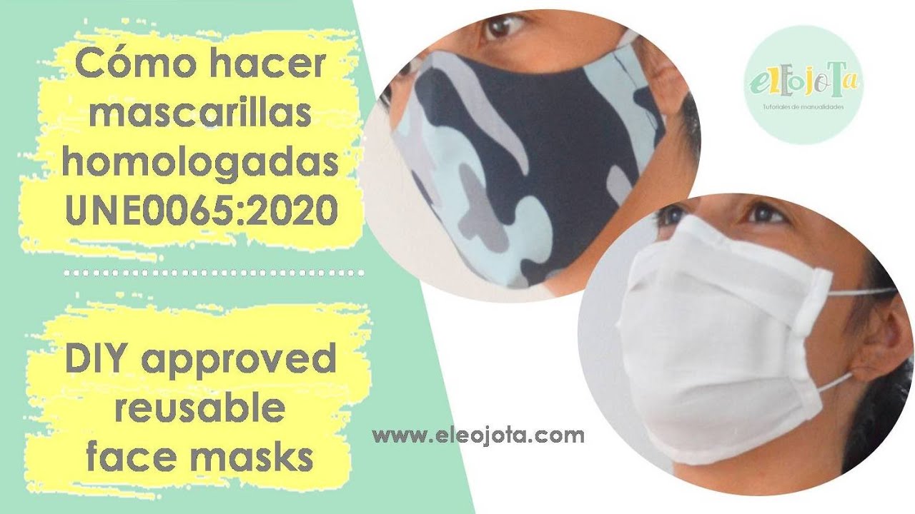 Cómo hacer mascarillas de tela homologadas según la norma UNE0065 | TUTORIAL COSTURA | ELEOJOTA00