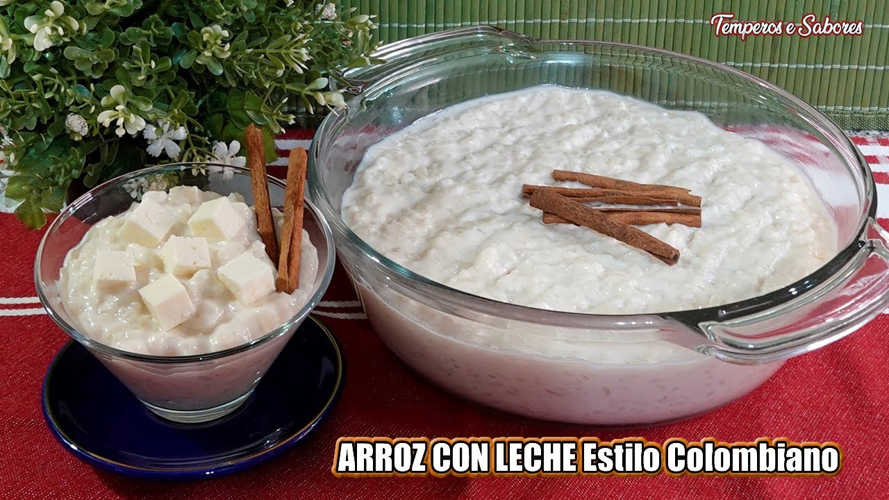 CREMOSO ARROZ CON LECHE ESTILO COLOMBIANO DELICIOSO Y MUY FÁCIL