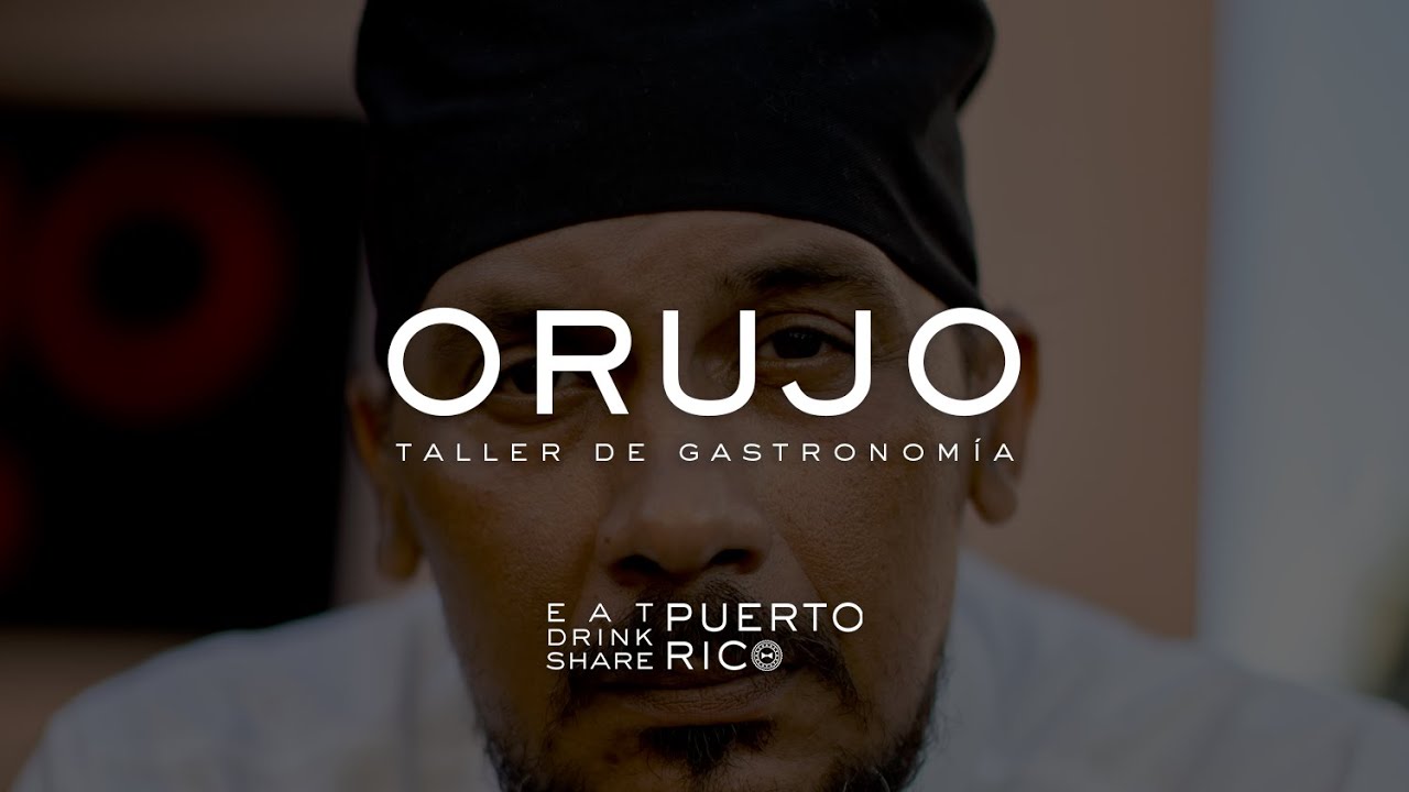Eat, Drink, Share Puerto Rico Food • Orujo Taller de Gastronomía