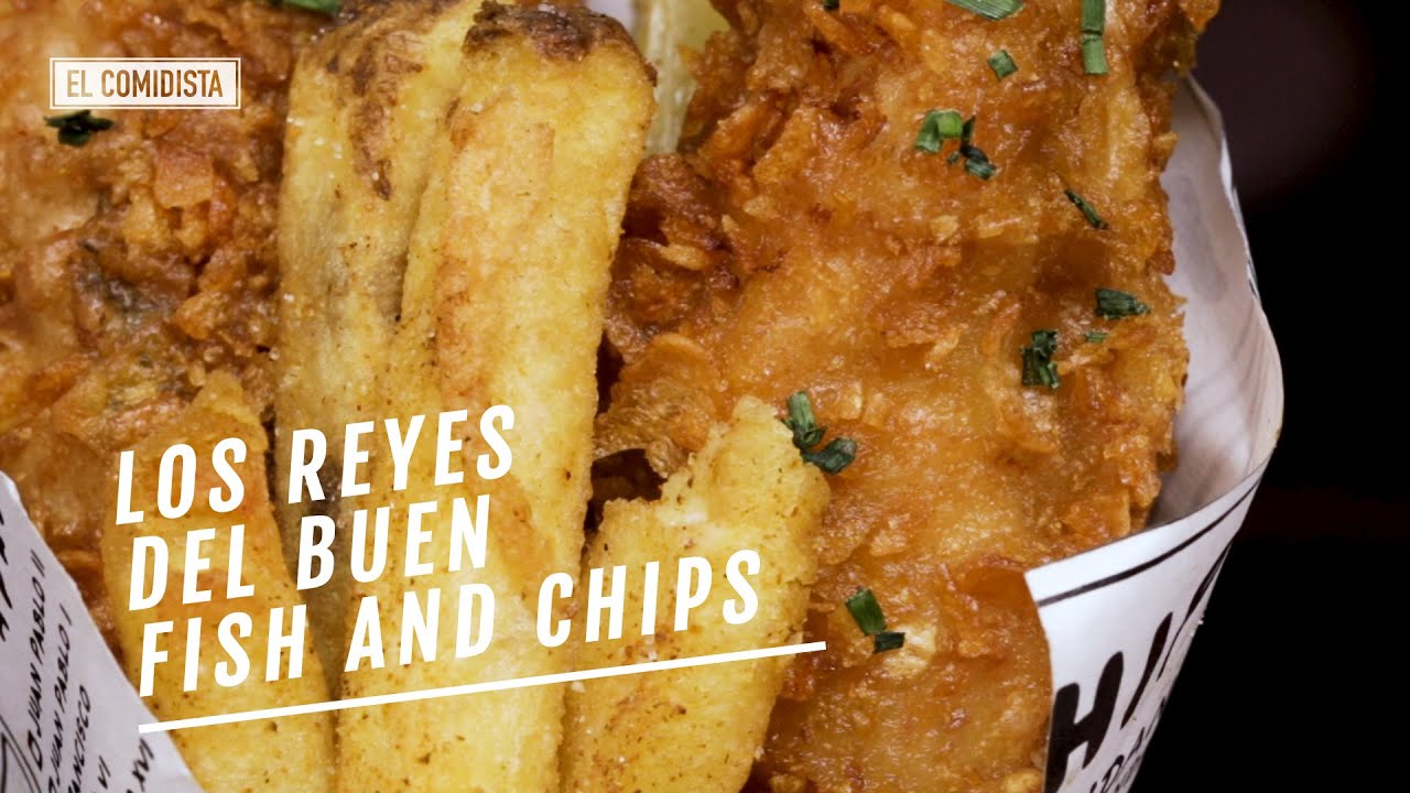 EL COMIDISTA | Los reyes del buen 'fish and chips'