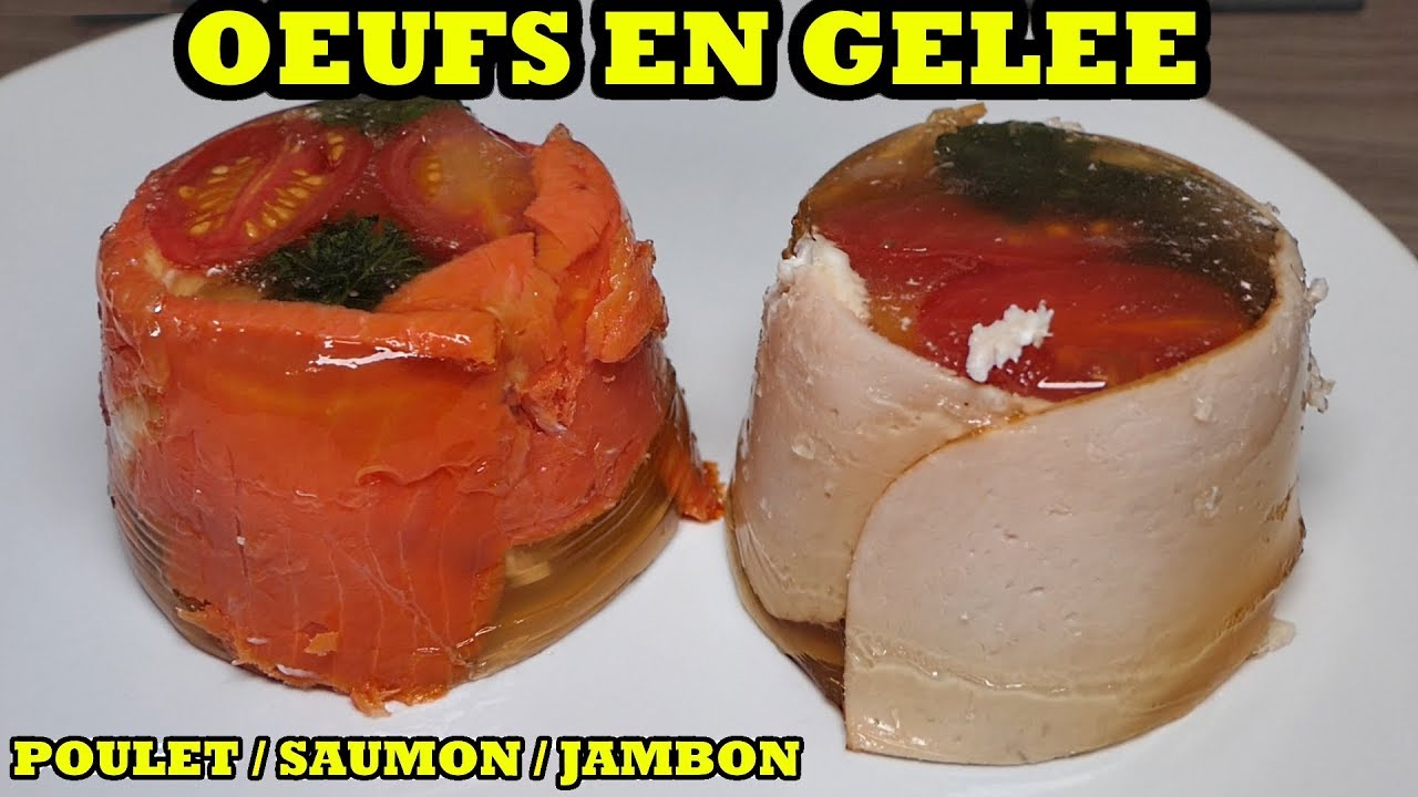 oeufs en gelée poché mollet recette jambon poulet saumon - egg recipe in jelly calf