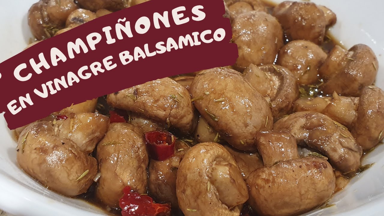 Receta de CHAMPIÑONES EN VINAGRE BALSAMICO rostizados y con chile de árbol, deliciosos! video #147
