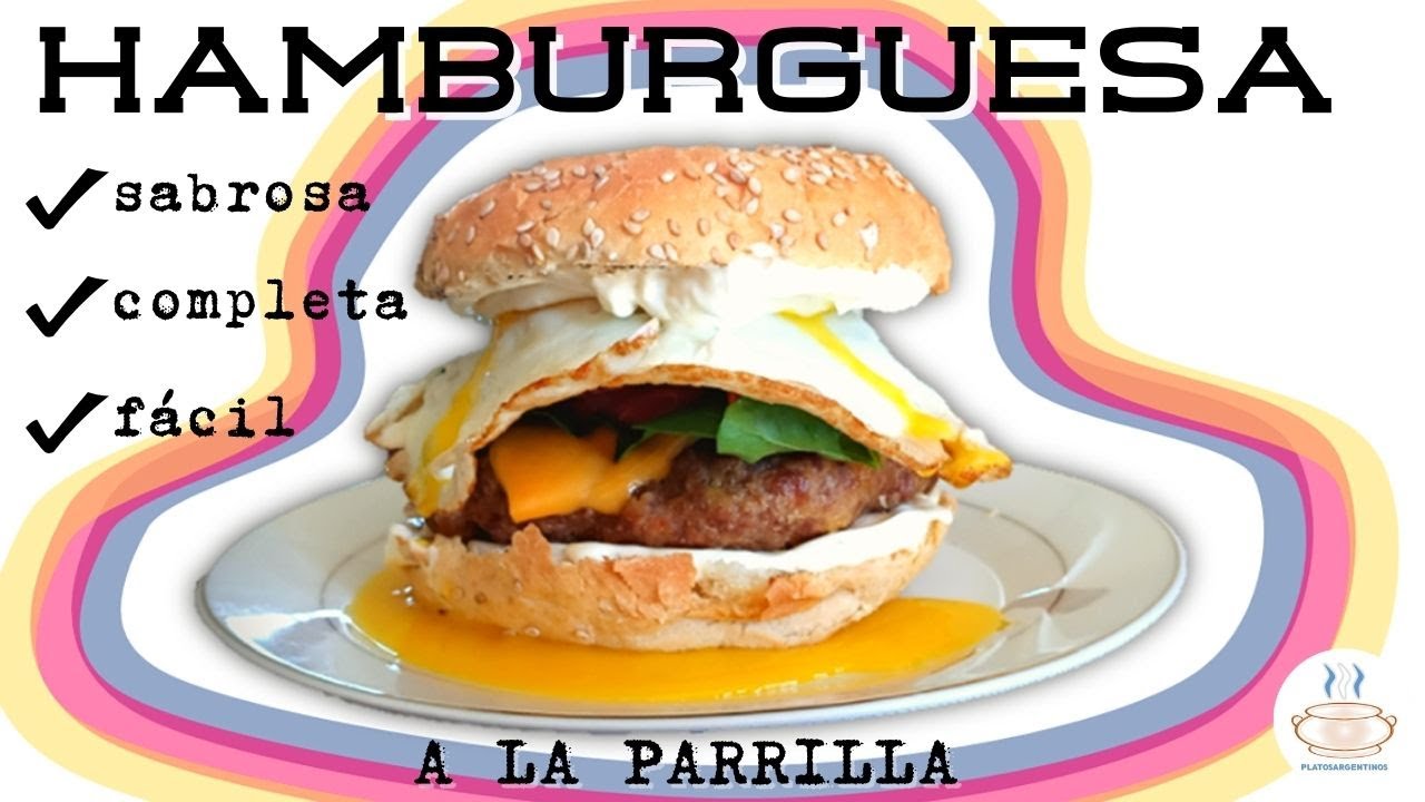 🍔 Receta de Hamburguesa casera a la parrilla | Platos Argentinos