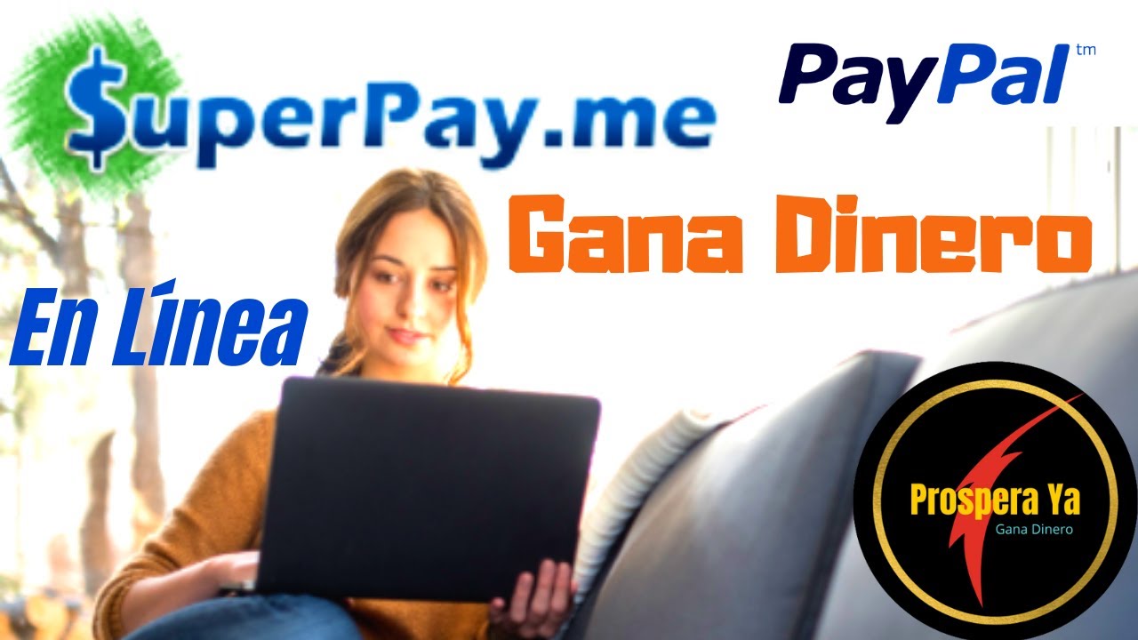 SuperPay. Me Como Funciona | Gana Dinero al Instante a PayPal con Encuestas y Tareas