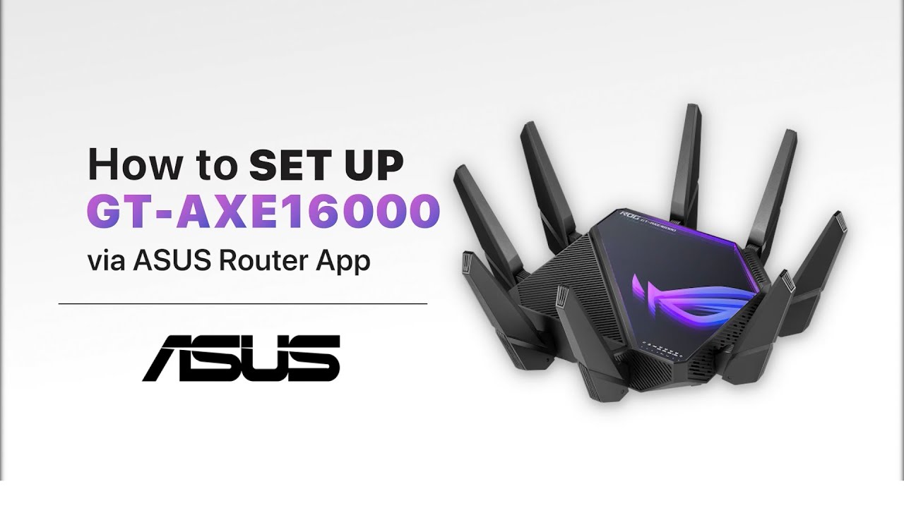 Cómo configurar GT AXE16000 a través de la aplicación ASUS Router | ASUS SUPPORT