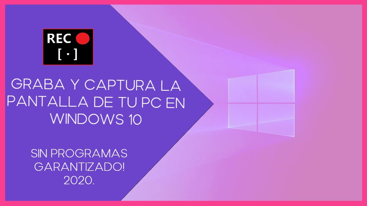 ✅Como *GRABAR LA PANTALLA* de PC en Windows 10 sin Instalar ningún programa! 2020💻