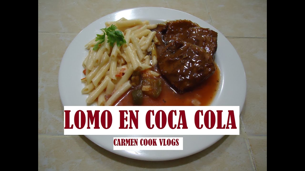 COMO HACER LOMO EN COCA COLA / HOW TO DO LOIN IN COKE | #CarmenCookVlogs