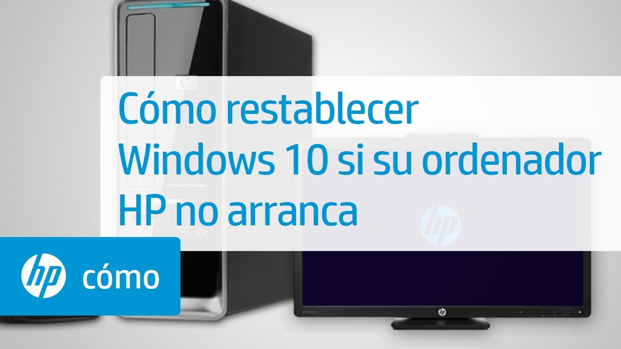 Cómo restablecer Windows 10 si su ordenador HP no arranca | HP Computers | HP Support