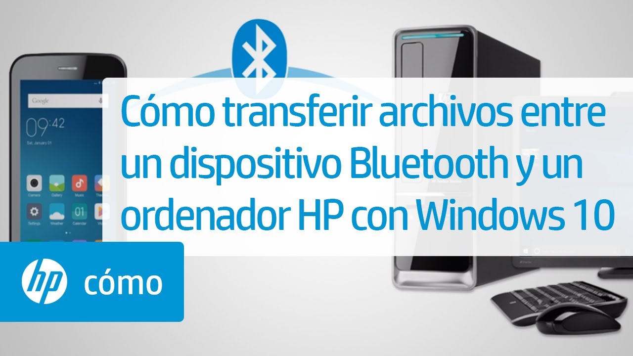 Cómo transferir archivos entre un dispositivo Bluetooth y un ordenador HP con Windows 10 |HP Support