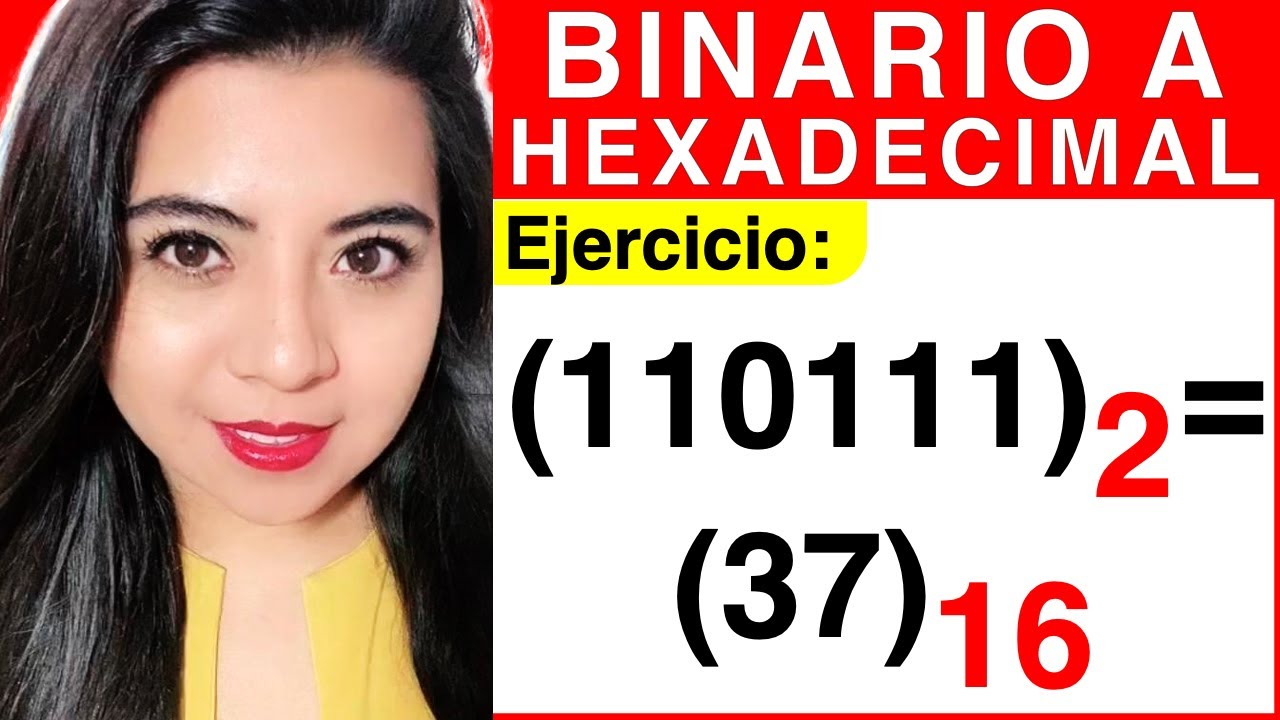 CONVERTIR de BINARIO a HEXADECIMAL - Ejercicio #5