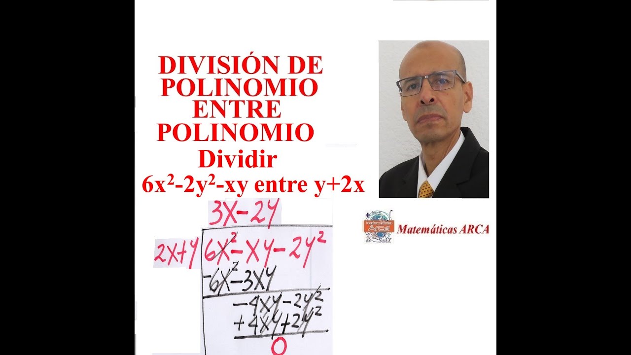 Dividir (6x^2-2y^2-xy) entre (y+2x). DIVISIÓN DE POLINOMIO ENTRE POLINOMIO