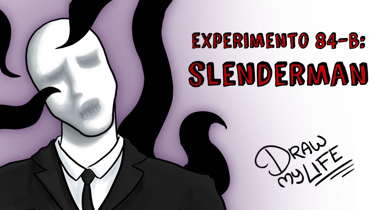 EXPERIMENTO 84-B: EL ORIGEN DE SLENDERMAN | Draw My Life
