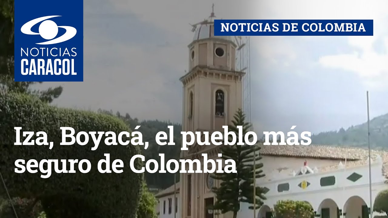 Iza, Boyacá, el pueblo más seguro de Colombia: lleva cerca de dos décadas sin un homicidio