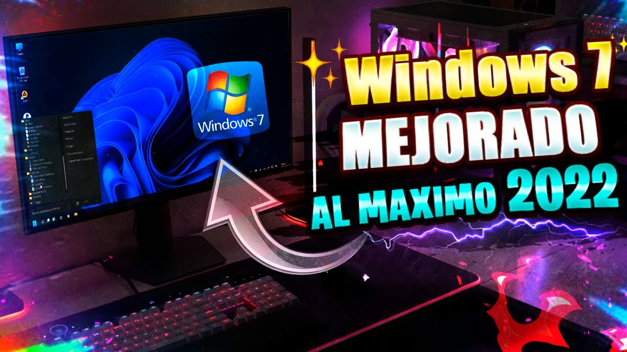 NUEVO⚡ Windows 7 2022 MEJORADO / Maximo RENDIMIENTO / ASPECTO de Windows 11