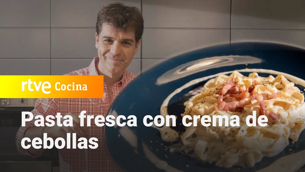 Pasta fresca con crema de cebollas - Sergio Cocina | RTVE Cocina