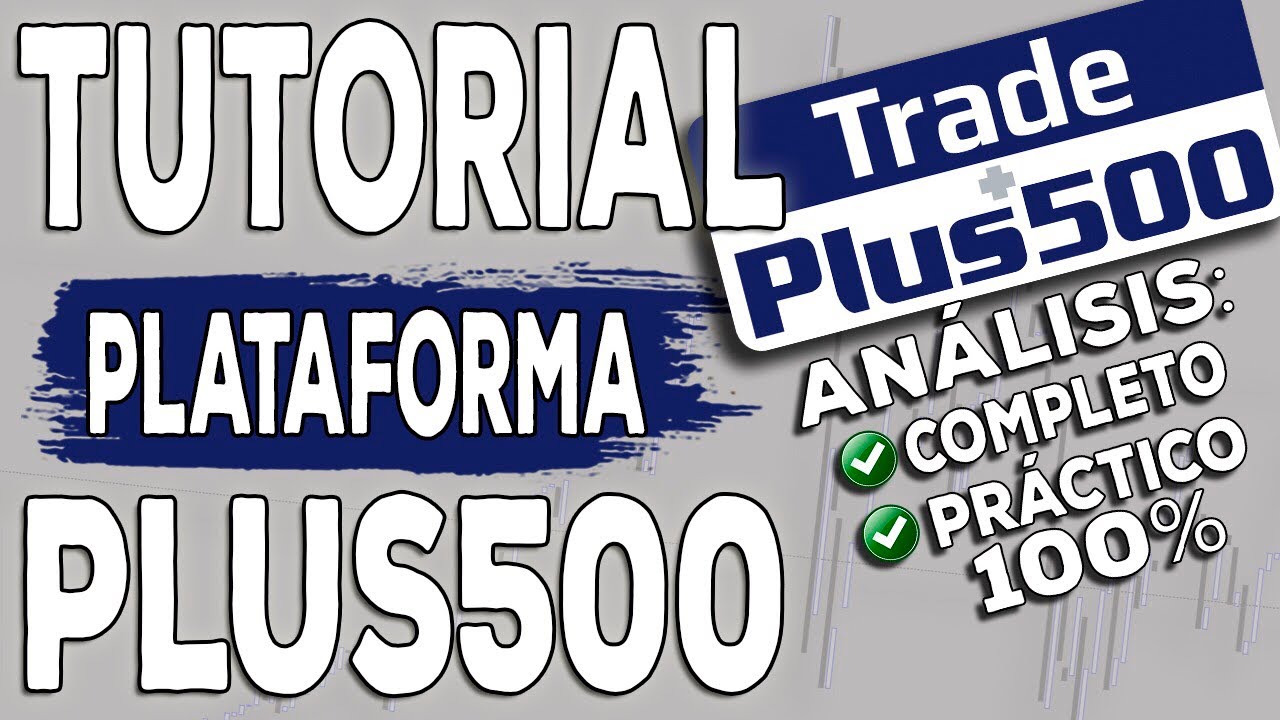 Plus500: Tutorial fácil y completo, ejemplos 100% prácticos