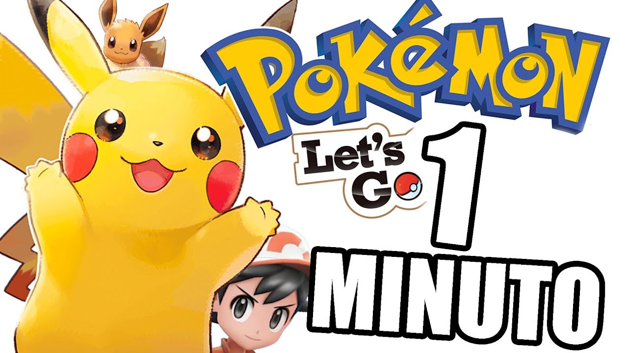Pokemon Let’s Go en 1 minuto