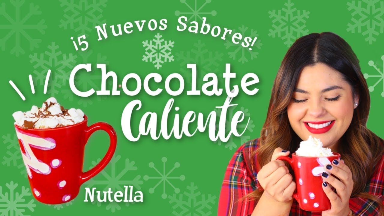 5 Sabores de Chocolate Caliente MUY FÁCILES | RebeO