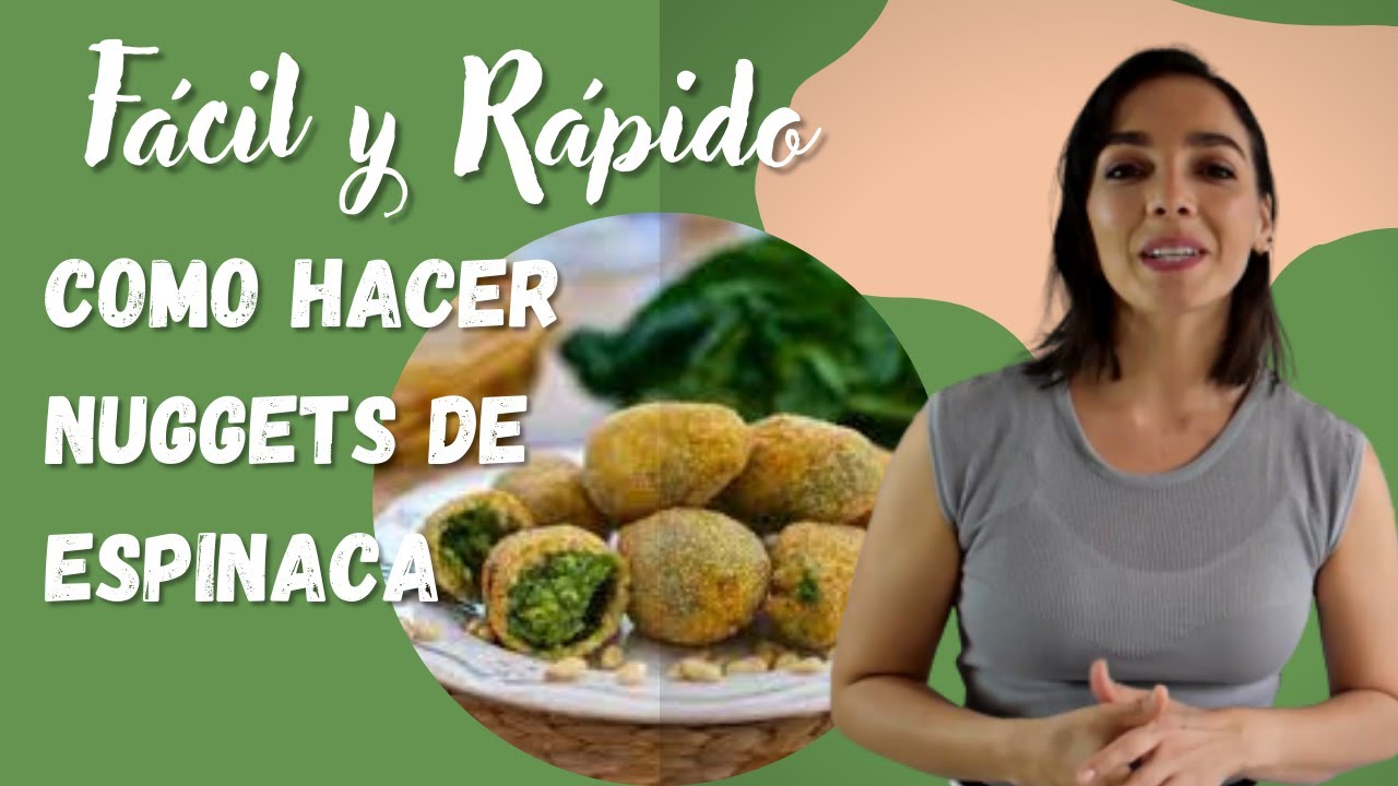 Como hacer Nuggets de Espinaca, Fácil, Rico y nutritivo