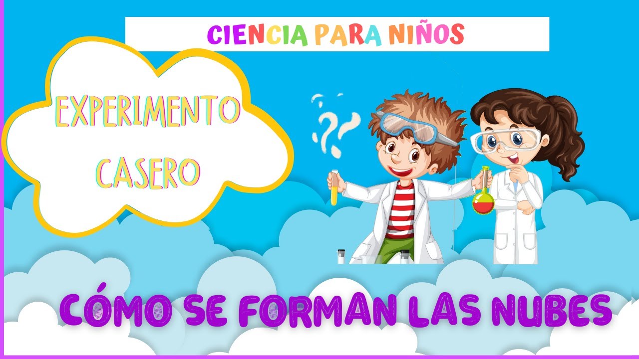 Cómo se forman las nubes. Experimento para niños