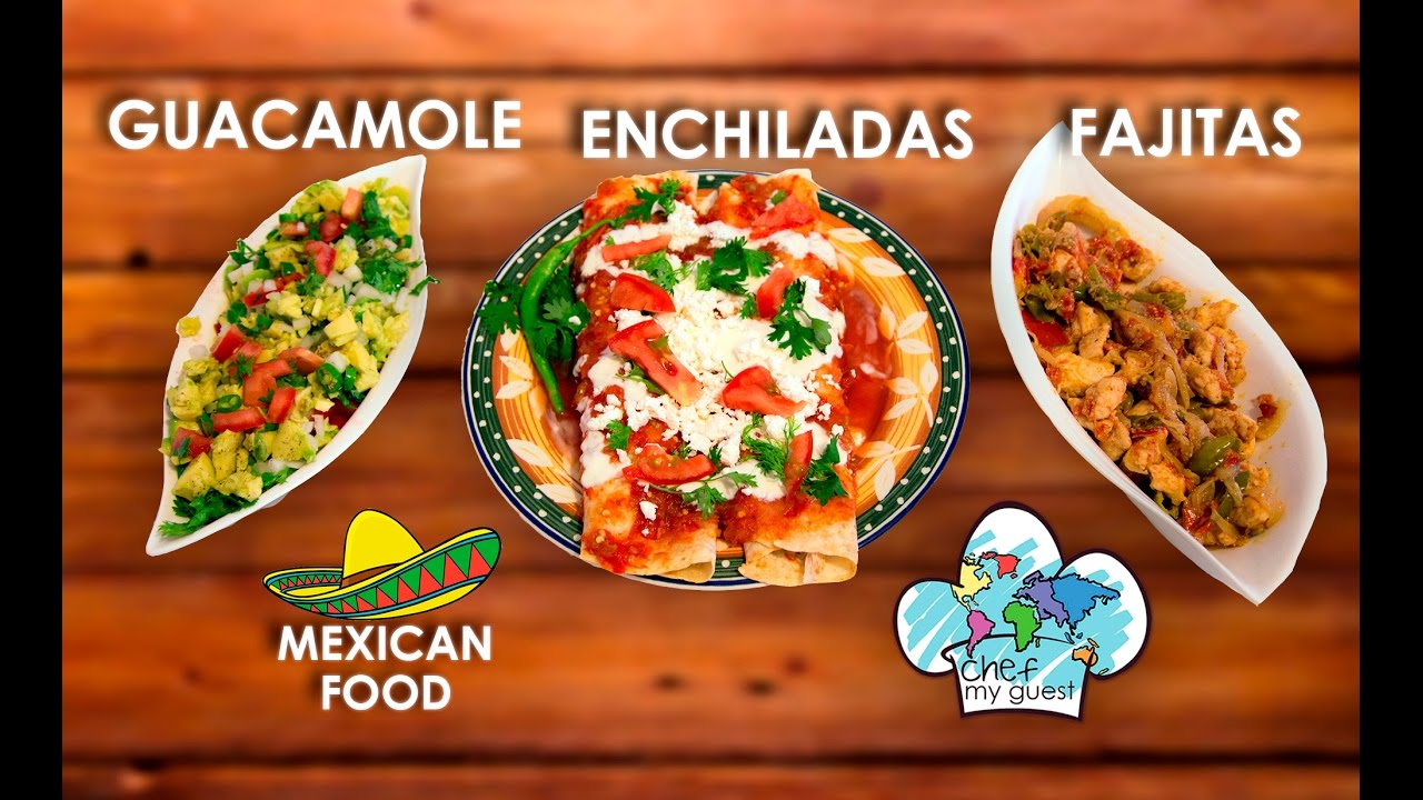 Enchiladas, Fajitas, Guacamole | Meksika Yemeği Nasıl Yapılır?