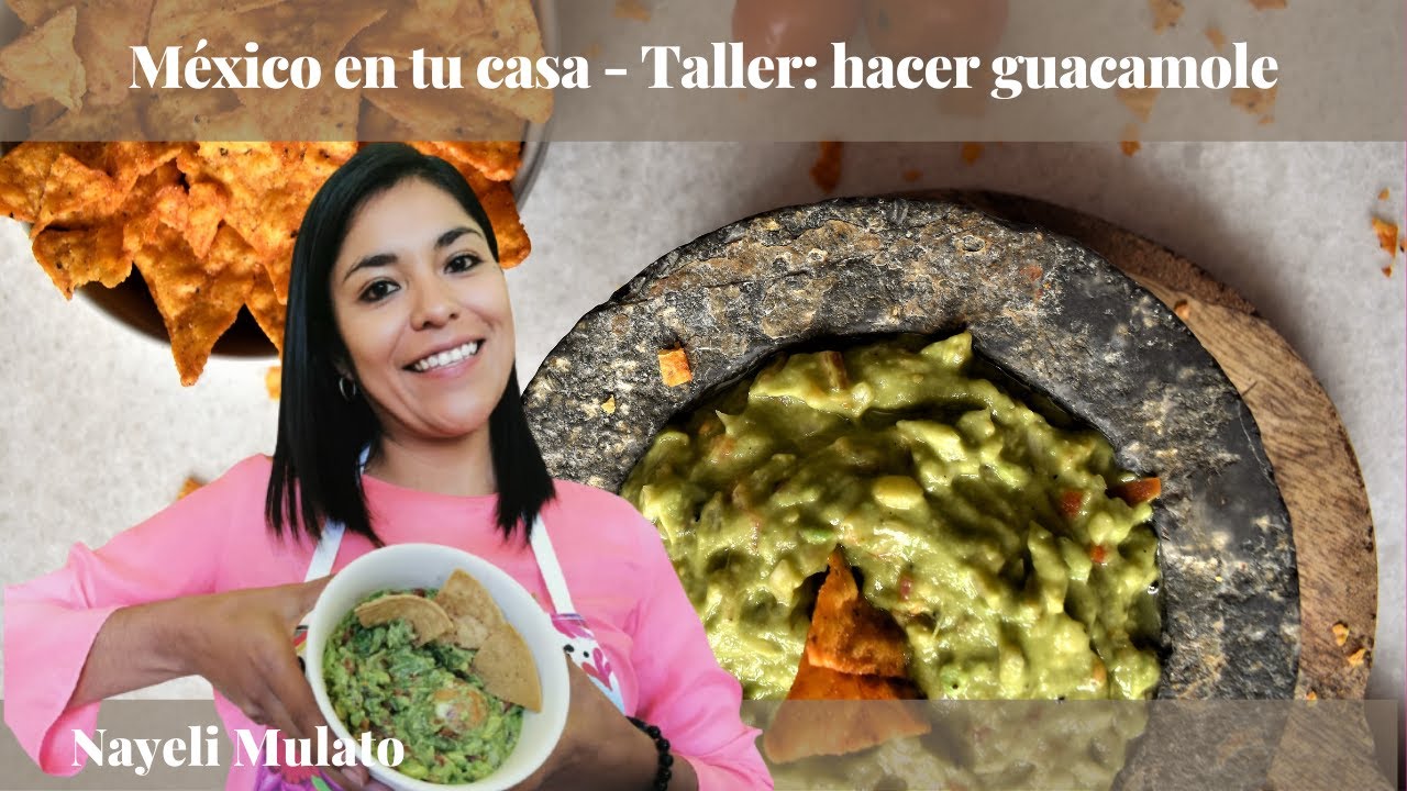 Nayeli Mulato (ZALOA Languages) - México en tu casa - Taller: hacer guacamole