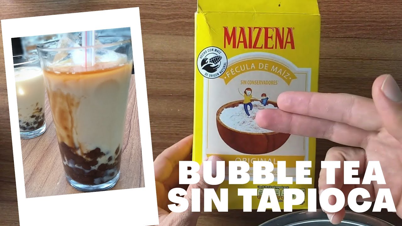 Té de Burbujas | Bubble Tea - Receta casera Sin Tapioca /Without Tapioca - Corn Starch