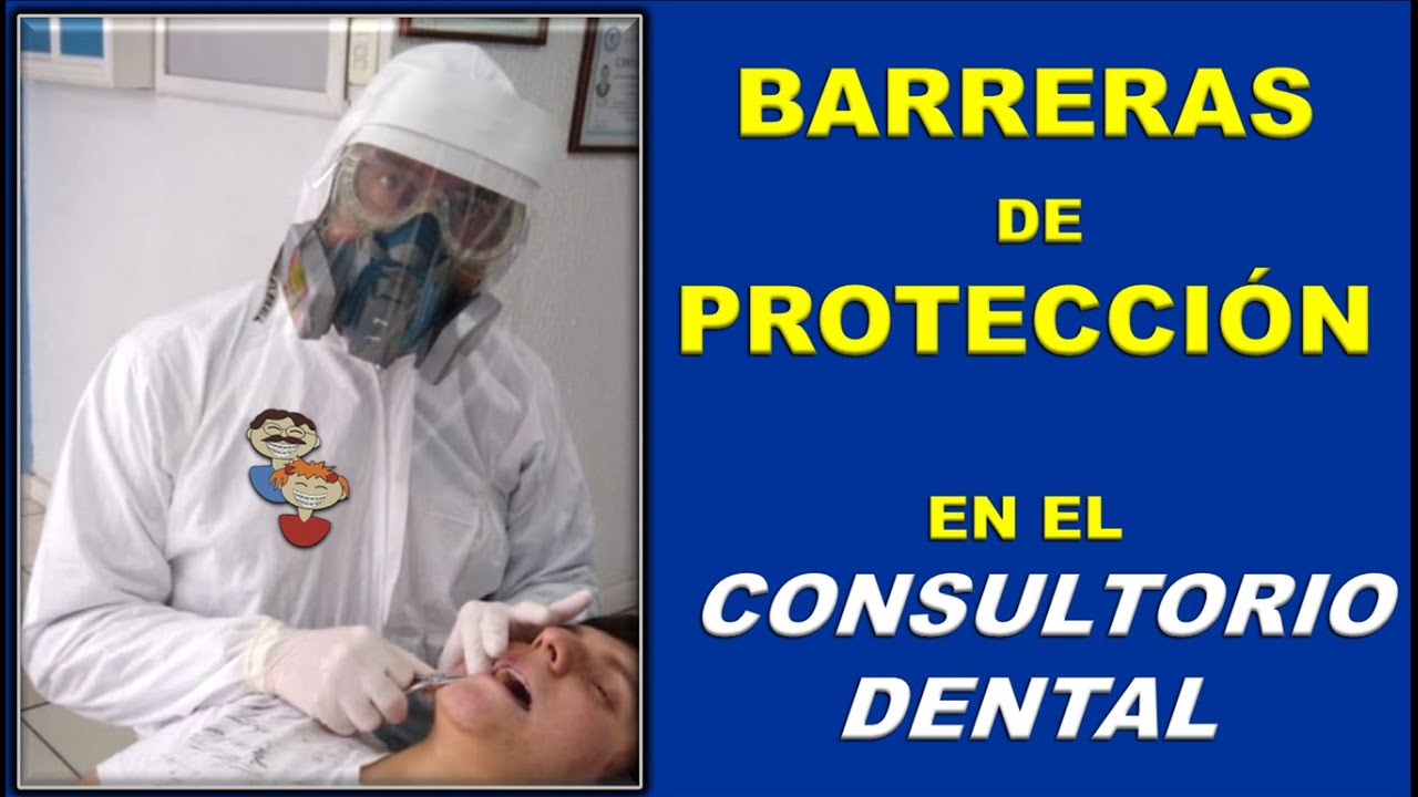 BARRERAS 𝗗𝗘 PROTECCIÓN 𝗘𝗡 ODONTOLOGÍA (CONSULTORIO DENTAL)
