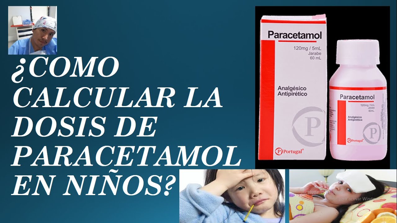 Cómo calcular la dosis de paracetamol en niños - DR. APARI