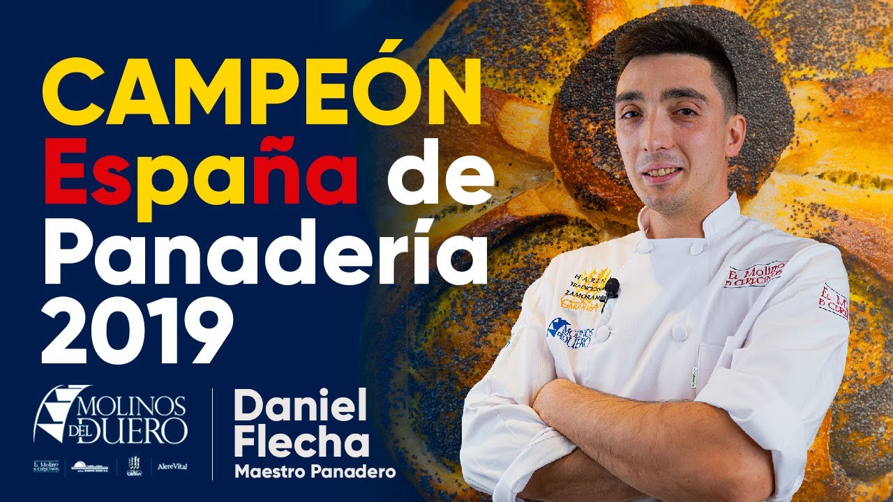 DANIEL FLECHA 🥇🥖 Campeón de España de Panadería Artesana 2019