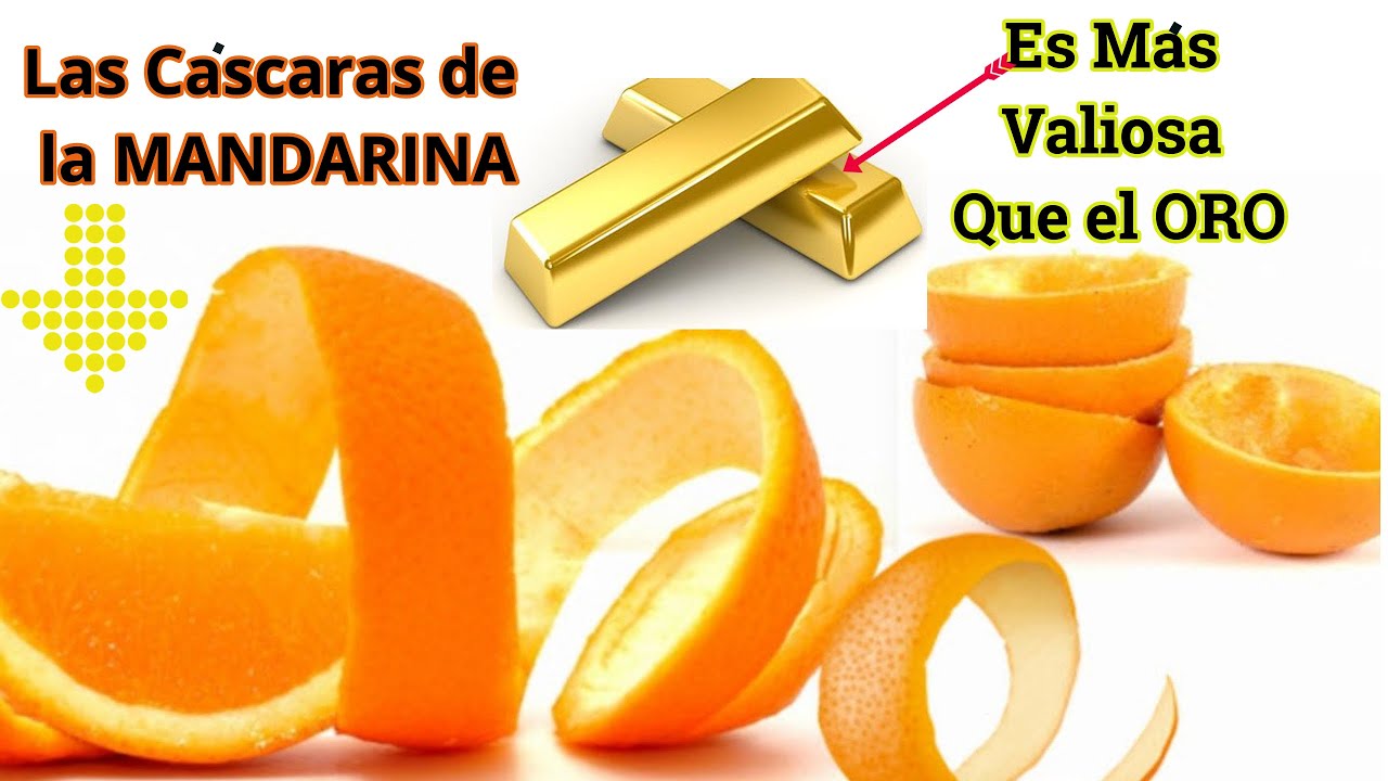 La Cáscaras 🔶 de la Mandarina es Más Valiosa Que el Oro! | 13 Beneficio y Propiedad de la Mandarina
