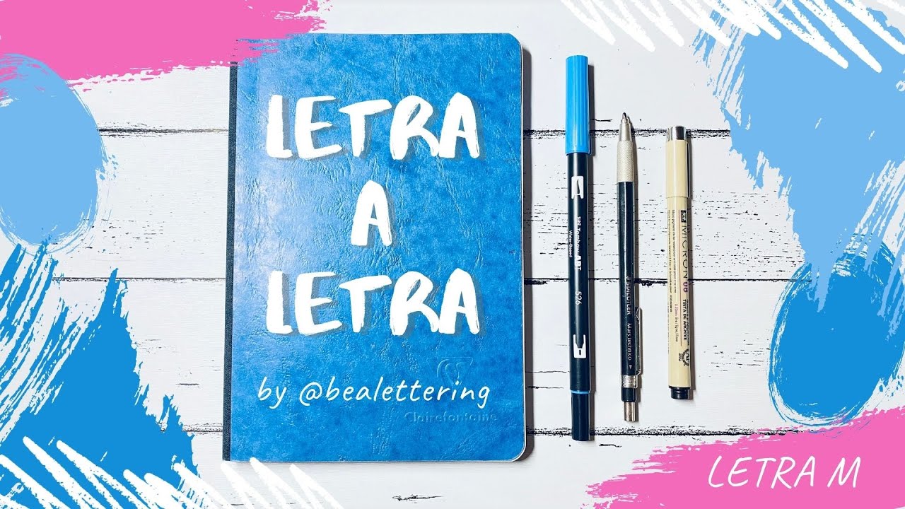 Letra a Letra – Letra M - Mejora tu caligrafía y tu lettering con bealettering