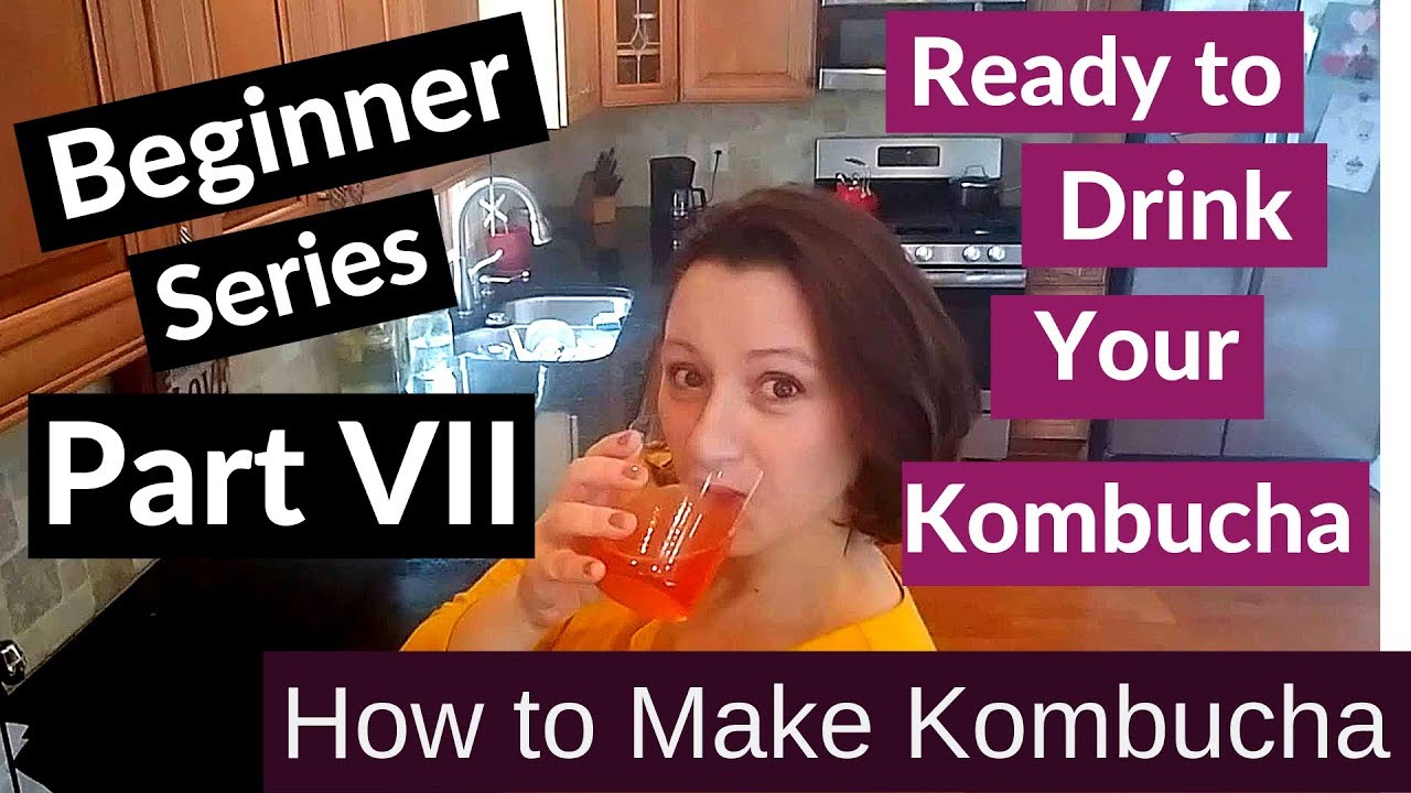 Listo para beber tu Kombucha | Cómo hacer Kombucha | Serie de principiantes