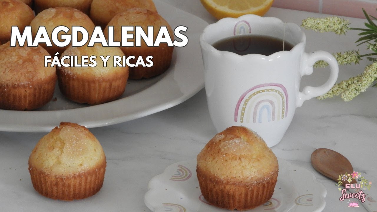 MAGDALENAS MUY FÁCILES, EN POCOS MINUTOS | SENCILLAS Y RICAS | Elu Sweets