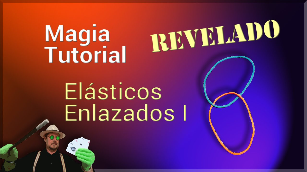 MAGIA TUTORIAL: Elásticos enlazados 1 REVELADO (Magic trick revealed: rubber bands linked)